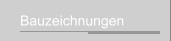 Bauzeichnungen