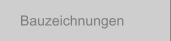Bauzeichnungen